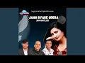 Lagu Jaam Kyare Udera