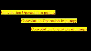 Numpy Convolution with explanation