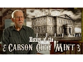 History of The Carson City Mint with Robert Nylen