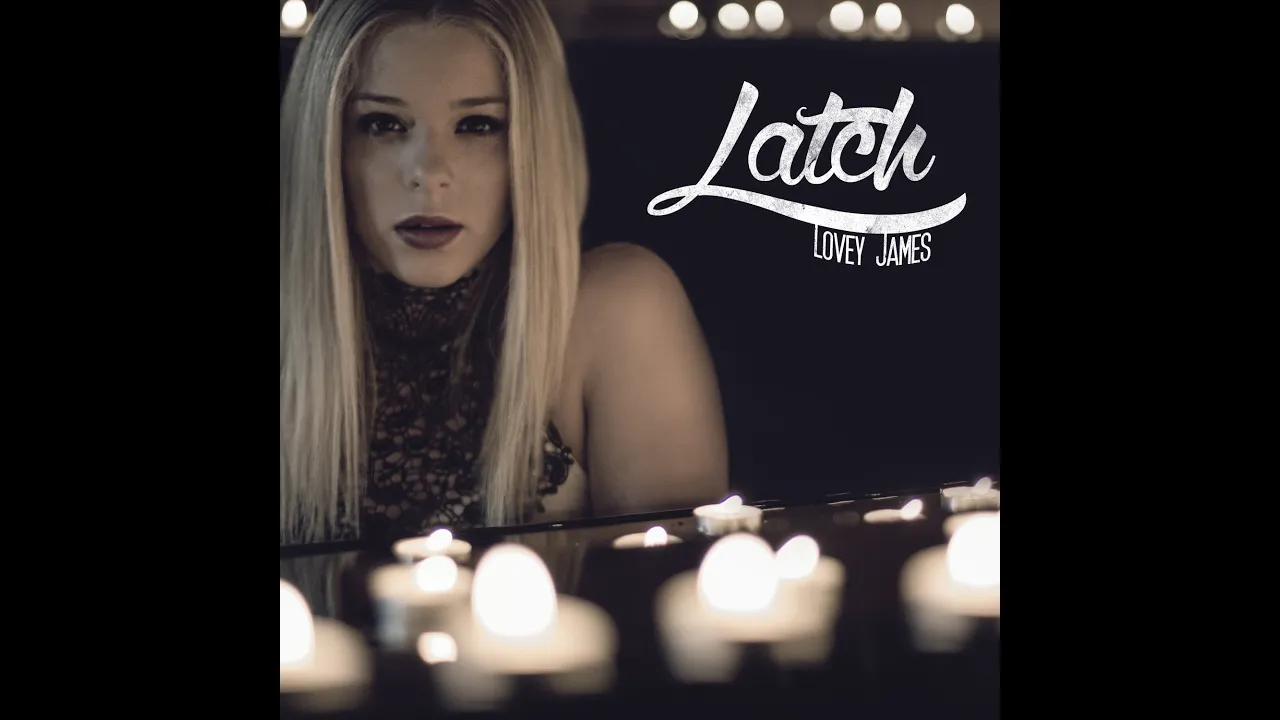 Disclosure ft. Sam Smith "Latch" - Cover by Lovey James Disclosure ft. Sam Smith "Latch" - Cover by Lovey James
