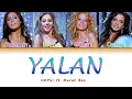 HEPSİ: Yalan (ft. Murat Boz) | Renk Kodlu Şarkı Sözü | DEU KUR ARA 