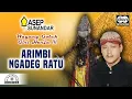 Download Lagu Asep Sunandar - Arimbi Ngadeg Ratu | Official Audio