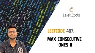 487 Max Consecutive Ones II Leetcode solution