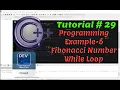 Tutorial - Programming Example-6 Fibonacci Number While Loop C Programming by Coding Hub