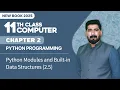 11th Class Computer Chapter 2 Python Modules and Built in Data Structures 11th New Book 2025