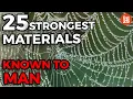 25 STRONGEST Materials Known to Man
