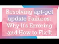 Download Lagu Resolving apt-get update Failures: Why It's Erroring and How to Fix It