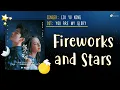 Download Lagu [ENG/CHN/PINYIN] Liu Yu Ning (刘宇宁) - Fireworks and Stars (烟火星辰) LYRICS/歌词 | You Are My Glory OST
