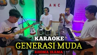 Download GENERASI MUDA KARAOKE RHOMA IRAMA NADA COWOK MP3