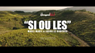 Download Si Ou Les - Madii Madii \u0026 Jason Le Boucher MP3