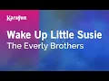 Download Lagu Karaoke Wake Up Little Susie - The Everly Brothers *