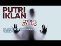 Download Lagu [HQ] KARAOKE PUTRI IKLAN - ST12 [VERSI FAJAR X EKA GUSTIWANA]