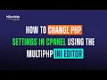 How to Change PHP Settings in cPanel Using the MultiPHP INI Editor MilesWeb