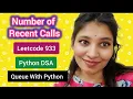 Number of Recent Calls Queue Trick LeetCode 933 Queue With Python Python DSA