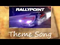 Download Lagu Rally Point 1 - Theme Song HQ Extended