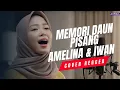 Download Lagu Cover Amelina \u0026 Iwan Salman - Memori Daun Pisang | Vibes Musik MP3