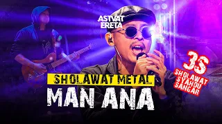 Download Man Ana - Astvat Ereta | Sholawat Versi Metal | Live Session MP3