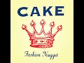 I Will Survive - CAKE