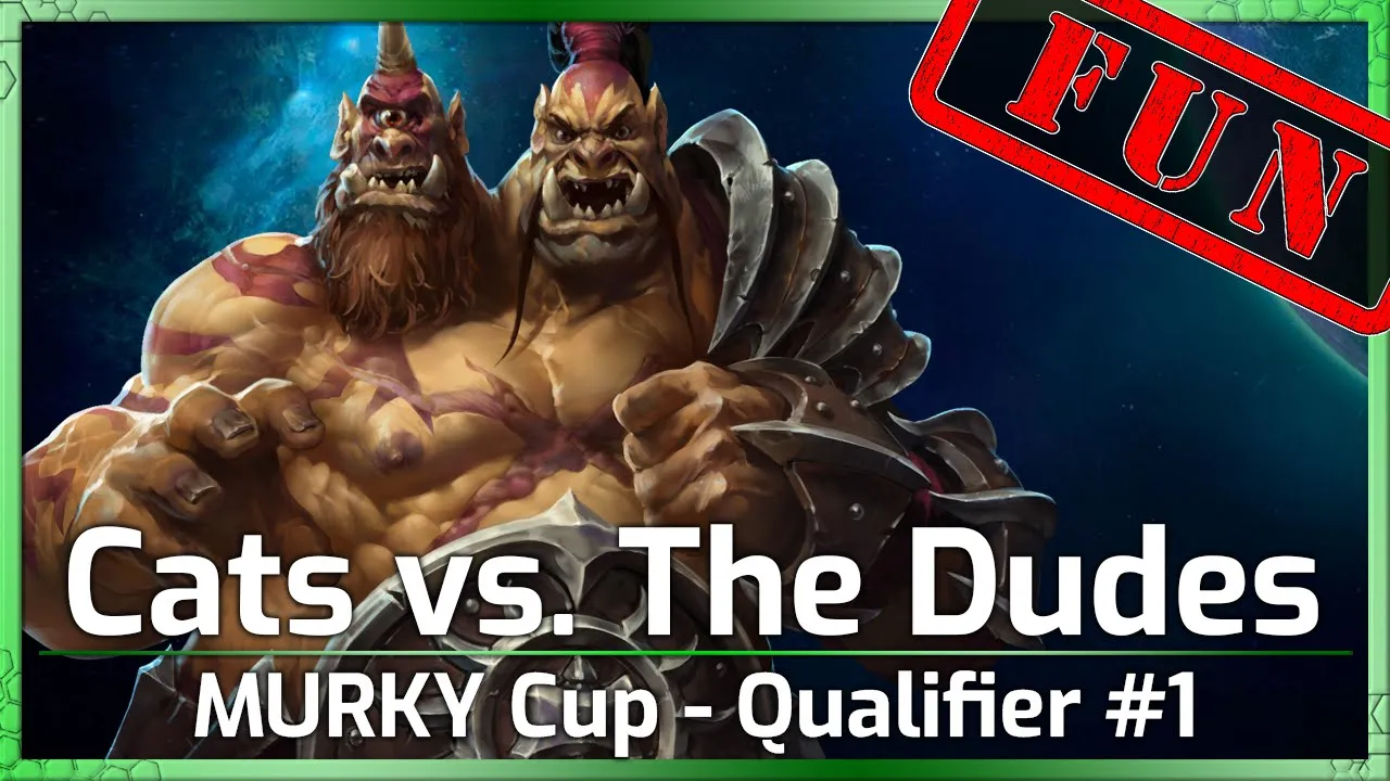 Cats vs. Dudes - Murky Cup Q1 - Heroes of the Storm
