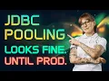 Sizing JDBC Connection Pools for Real Production Load