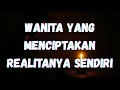 Lagu Jadilah Wanita yang Menciptakan Realitanya Sendiri | Berhenti Menunggu, Mulai Bergerak