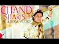 Download Lagu Chand Sifarish | Full Song | Fanaa | Aamir Khan, Kajol | Shaan, Kailash Kher | Jatin-Lalit | Prasoon