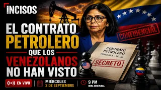 El contrato petrolero que los venezolanos no han visto En vivo miércoles 2 septiembre 9:00 pm Vzla
