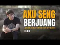 Lagu Aku Seng Berjuang Arek Kae Seng Nyayang - ILUX  ( Official Music Video )