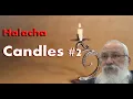 Halacha of Candle Lighting
