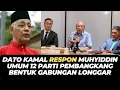 Download Lagu DATO KAMAL RESPON MUHYIDDIN UMUM 12 PARTI PEMBANGKANG BENTUK GABUNGAN LONGGAR