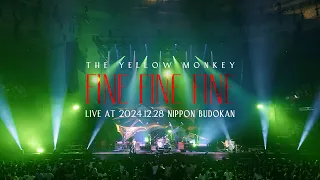 THE YELLOW MONKEY - FINE FINE FINE Live at 2024 12 28 Nippon Budokan