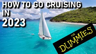 How To Go Cruising This Year! FOR DUMMIES! – Ep 235 – Lady K Sailing