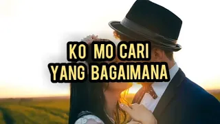 Download M.A.C - CUMA SAYA(Ko mo cari yang bagaimana)LIRIK VIDIO 🎶🔊 MP3