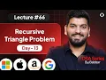 Lecture 66 Leetcode Triangle Problem Recursive Series Day-13