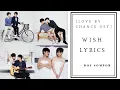 Download Lagu [LOVE BY CHANCE SERIES OST] BOY SOMPOB — WISH (TH/ROMAN/ENG) LYRICS A CAPELLA VERSION