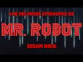 Los Mejores Capitulos de Mr Robot Segun IMDb 2025