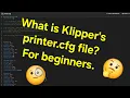 printer cfg Klipper s most important file
