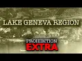 Documentaries and Specials Prohibition Extra Lake Geneva