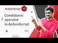 Conditional Operator in ActionScript - ActionScript Tutorial 17