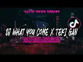 Download Lagu DJ TERBARU FYP TIKTOK 2022 • DJ WHAT YOU COME X TEKI TEKI GAN X ENGKOL VIRAL FYP TIKTOK 🔥💃