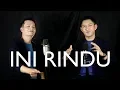 Download Lagu INI RINDU (Farid Hardja) - Andrey \u0026 Dhikaherdi (Cover)