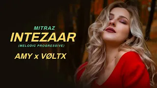 intezaar ft mitraz amy x v ltx melodic progressive house remix