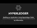 Hyperledger Fabric SDK Tutorial Blockchain App Development Chaincode Essentials