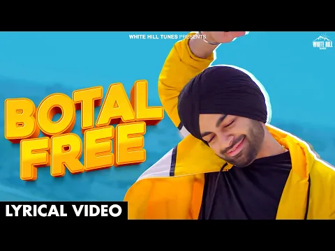 Download MP3 BOTAL FREE (Lyrical Video)  : Jordan Sandhu | The Boss | Kaptaan | Ishtar Punjabi