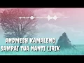 Download Lagu Andmesh - Sampai Tua Nanti ( Lirik Musik Official Video) - Lagu Pop terbaru Andmesh 2020