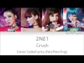 Download Lagu 2NE1 (투애니원) - Crush Colour Coded Lyrics (Han/Rom/Eng)