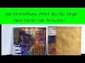 Gelli Prints Mono prints Bohemian Style - Relaxing No Talk