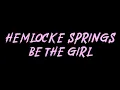 hemlocke springs - be the girl Instrumental