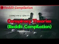 Conspiracy Theories of Reddit 1 5-Hour Compilation