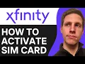 How To Activate Xfinity Mobile Sim Card 2025